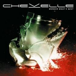 Chevelle : Wonder What's Next